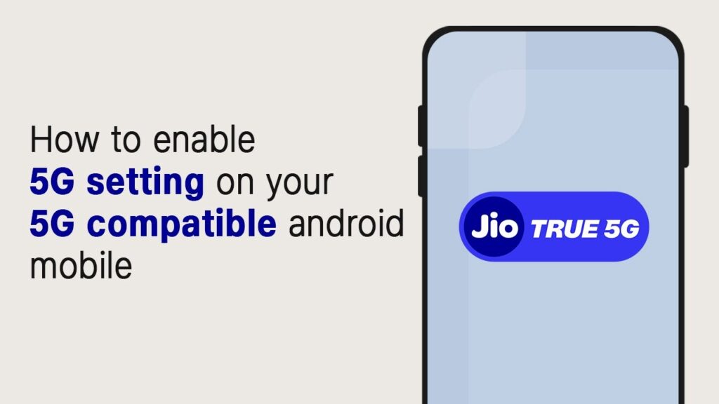 How to Enable Jio 5G Service on Your Mobile Device