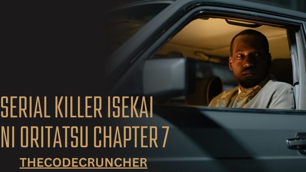 Review and Analysis of Serial Killer Isekai ni Oritatsu Chapter 7